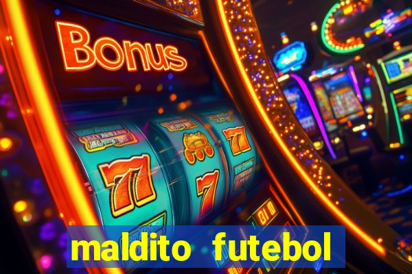 maldito futebol clube dublado download